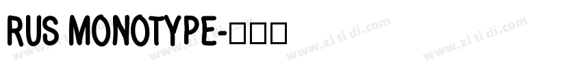 RUS MONOTYPE字体转换
